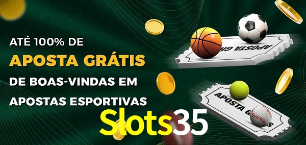 Slots35 Ate 100% de Aposta Gratis