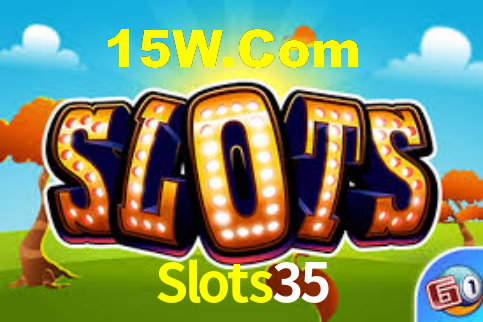 Slots35,Slots35.Com